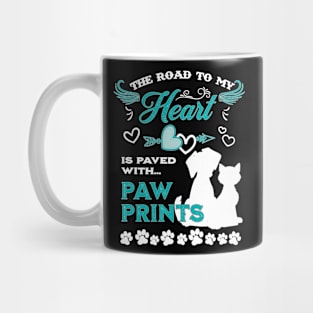 Dog Lovers He Road O My Heart Is Paved With Paw Prints Cat Mug